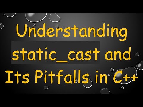 Understanding static_cast and Its Pitfalls in C+ +