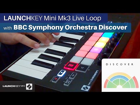 Launchkey Mini Mk3 Live Loop with Spitfire BBC Symphony Orchestra Discover