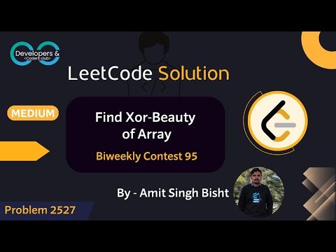 2527. Find Xor-Beauty of Array | Biweekly Contest 95 | LeetCode | DCC NIT-A