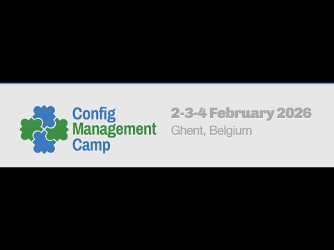 Config Management Camp Ghent 2 Feb 2026