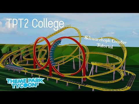 Schwarzkoph Coaster Tutorial - TPT2 College