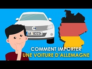 Tuto : Comment importer une voiture d'Allemagne soi-même ou via mandataire auto