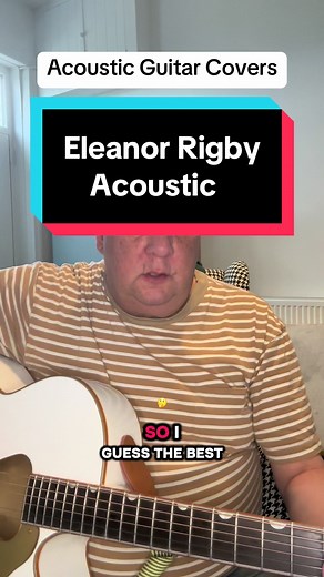 Acoustic Guitar cover of The Beatles Eleanor Rigby. The first song I learned on guitar, you’d think I’d know it by now 😊 If you’re just starting out with acoustic guitar you can play this song with just the Em & C chords. #acoustic #acousticcovers #acousticguitar #beatlescover #howtoplayguitar #guitartips #acousticguitarcover #playguitar #thebeatles