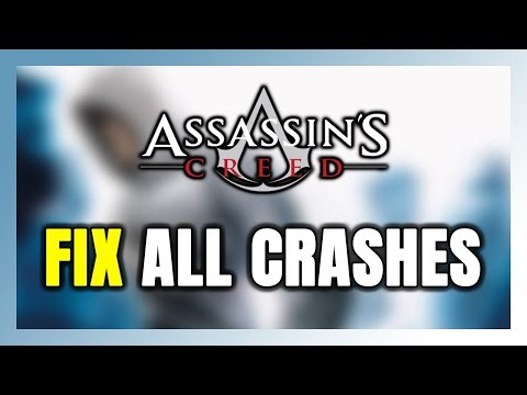 How to FIX Assassin's Creed 1 Crashing, Freezing, Not Launching, Stuck & Black Screen