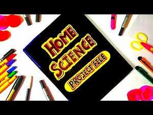 Class 12 Home Science Project File In Hindi | Grah Vigyan Pariyojana Karya | Class 12 Home Science