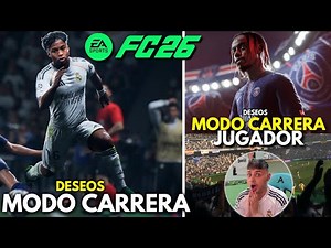 ¿FC 26 MODO CARRERA SERÁ el MEJOR de la HISTORIA? (Deseos)