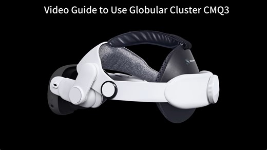 Quest3 舒适头带 Globular Cluster CMQ3 视频安装指南 Install and Tweak Video Guide