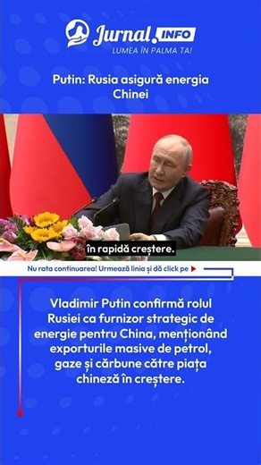 Putin: Rusia asigură energia Chinei