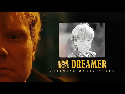 Adam Hicks - Dreamer (Official Music Video)