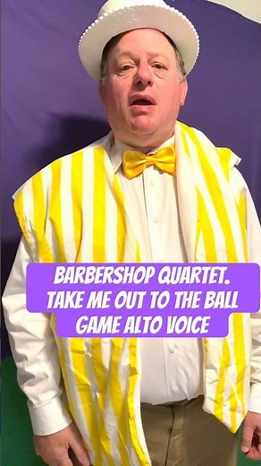 Barbershop Quartet. Take me out to the ball game. Alto voice🥎🥎💈💈🎶🎶 #shorts