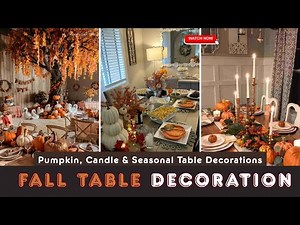 199+ Fall Table Decoration Ideas 2025 | Elegant & Rustic Autumn Centerpieces