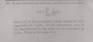A one-dimensional harmonic oscillator is in the state|\psi\ra... | Filo