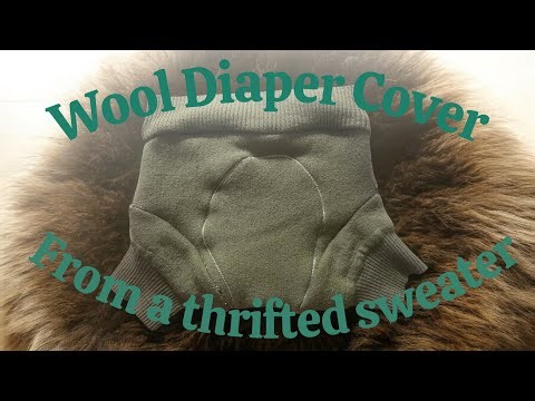 Creating A Wool Diaper Cover From A Thrifted Sweater