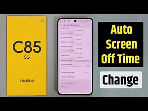 how to change auto screen off time in realme c85 5g