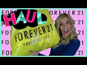 FOREVER 21 HAUL
