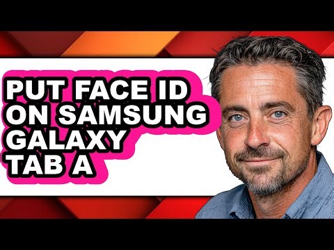 How to Put Face Id on Samsung Galaxy Tab a (updated)