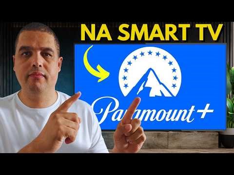 Como colocar PARAMOUNT PLUS na Smart TV