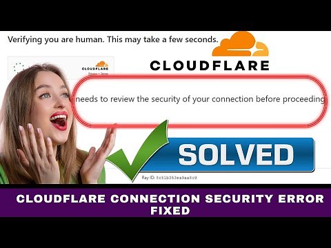 Fixed : Cloudflare "needs to review the security of your connection before proceeding" Error.