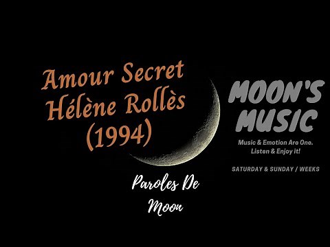 ♪ Amour Secret (1994) - Hélène Rollès ♪ | Paroles + Kara | Moon's Music Channel