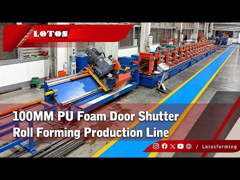 100MM PU Foam Door Shutter Roll Forming Production Line | Rolling Shutter Door Machine