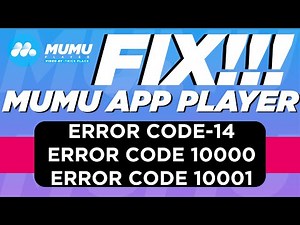 Fix Error Code 14 of Mumu Player|Error Code 10000 in Mumu Emulator|Solve Error Code 10001 in Mumu