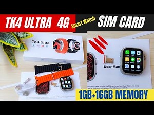 TK4 Ultra Sim Card Smart Watch | 1GB+16GB Memory | V/S S8 Ultra and X8 Ultra| Unboxing Review