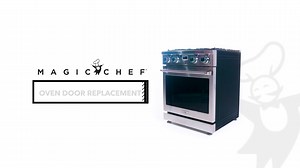 Magic Chef 36-inch Pro Style Freestanding Gas Range Oven Door Replacement Guide