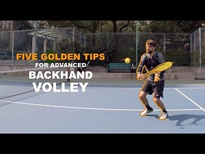 Five Golden Tips For Advanced Backhand Volley (TENFITMEN - 157)