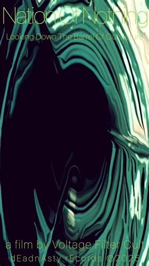 Nation Of Nothing - Looking Down The Barrel Of Our Future #abstractnoise #noisemusic #coilmusic