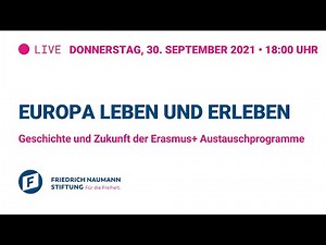 Europa leben und erleben – Geschichte und Zukunft der Erasmus+ Austauschprogramme