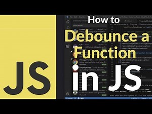 How to Debounce a Function in JavaScript | Improve Performance by Limiting Function Execution Freq.