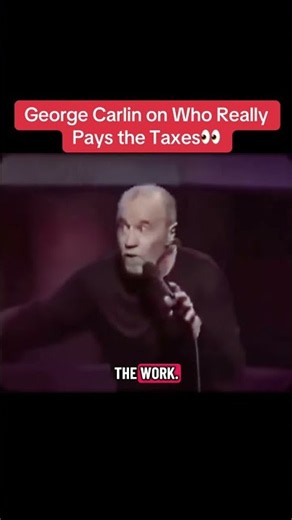 George Carlin delivered an economic reality check in 1992 that remains the single most accurate