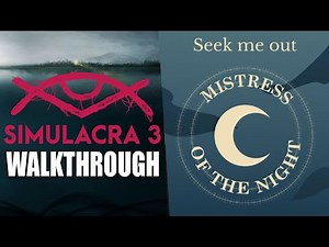 Simulacra 3: FULL WALKTHROUGH | Part 2