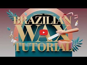 ULTIMATE Brazilian Wax Removal Tutorial for Beginners - Step by Step