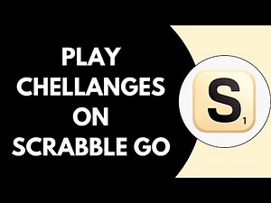 How Can You Play Challenges On Scrabble Go