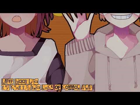 【GHOST】The Chattering Lack of Common Sense【LuvP BOOTLEG】