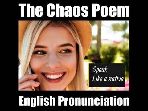 The Chaos Poem - Learn English Pronunciation