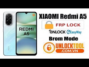 Redmi A5 4G 25028PC03G, 25028RN03A, 25028RN03I, 25028RN03Y FRP Bypass Unlock Tool
