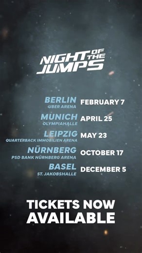 NIGHT of the JUMPs on Instagram: "2026 kicks off NEXT WEEK 🚨🔥 First stop: Berlin - February 7 @uberarenaberlin Season opener. Full send. No warm-up laps. Then we keep it rolling: April 25th → Munich @ Olympiahalle 🇩🇪 May 23rd → Leipzig @quarterback_immobilien_ag 🇩🇪 October 17th → Nürnberg @psd_bank_nuernberg_arena 🇩🇪 December 5th → Basel @stjakobshallebasel 🇨🇭 Five cities. One mission: maximum freestyle 🚀 Get your tickets now and be part of the madness 🤘🔥 #berlin #munich #leipzig #n