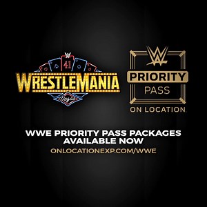 Secure your WrestleMania 41 Priority Pass today and get exclusive WWE experiences and make extraordinary moments! | WWE | Facebook