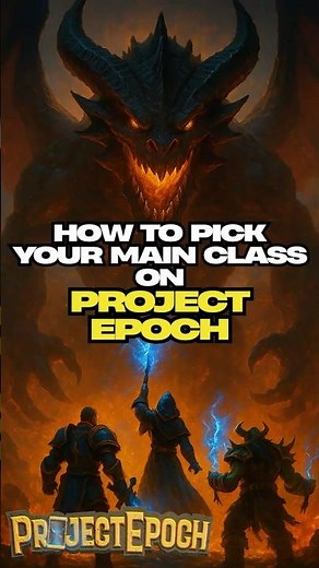 One Question To Help You Pick Your Main on Project Epoch