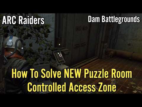 ARC Raiders How To Solve NEW Puzzle Room Controlled Access Zone On Dam Battlegrounds