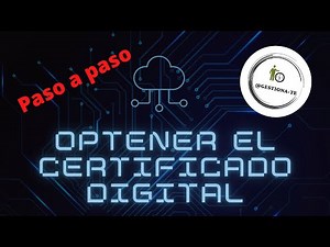 Como conseguir el certificado digital.