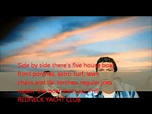 Redneck Yacht Club Video and Lyrics