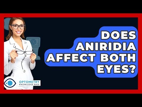 Does Aniridia Affect Both Eyes? - Optometry Knowledge Base