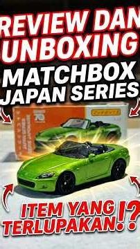 REVIEW & UNBOXING MATCHBOX JAPAN SERIES😢 #hotwheels #diecast #matchbox #review #unboxingtoys