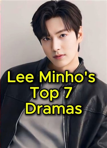 Lee Min-ho’s Top 7 Dramas You Must Watch 👑#leeminho #kdrama #kdramalover #kdramaedit #koreandrama