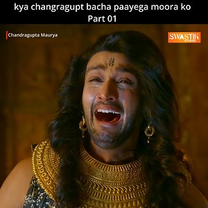 308K views · 7.5K reactions | kya changragupt bacha paayega moora ko Part 01 #latest #chandragupt #chanakya #Sikandar #tvshow #vairalvideo #post | Swastik Productions | Facebook