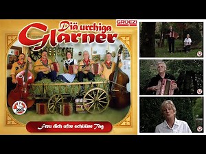 Diä urchiga Glarner Freu dich uf ne schüüne Tag
