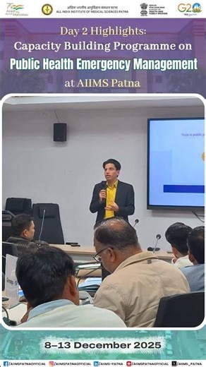 Day 2 Highlights: Capacity Building Programme on "Public Health Emergency Management" at AIIMS Patna